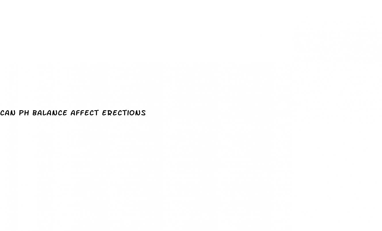 Can Ph Balance Affect Erections ﻿Beletristika