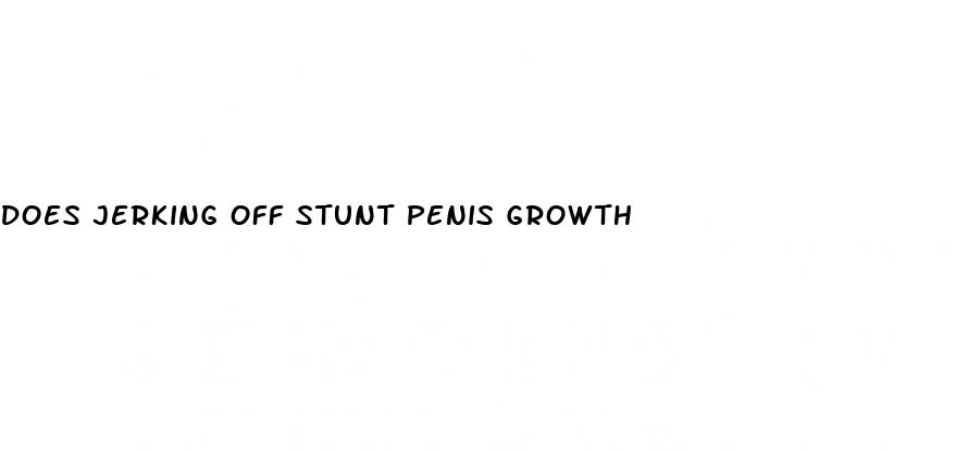 does jerking off stunt penis growth