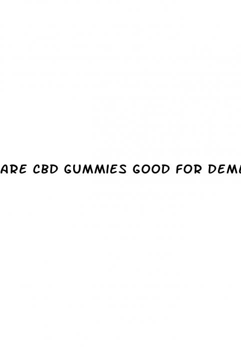 are cbd gummies good for dementia patients