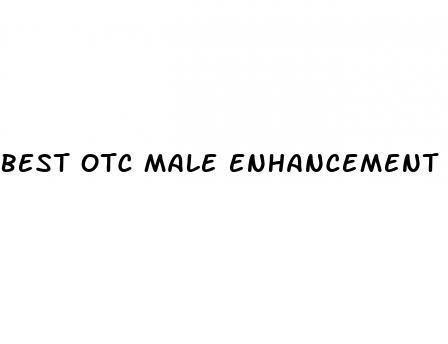 best otc male enhancement pills reddit