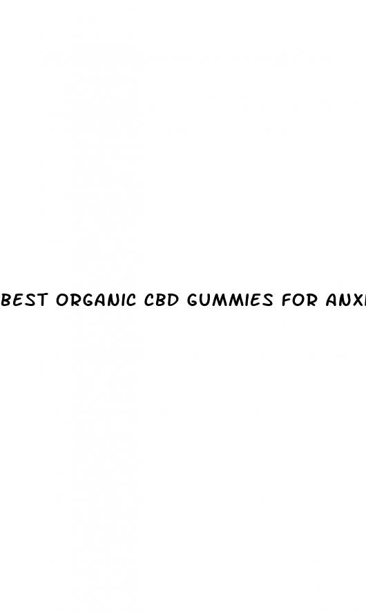 best organic cbd gummies for anxiety