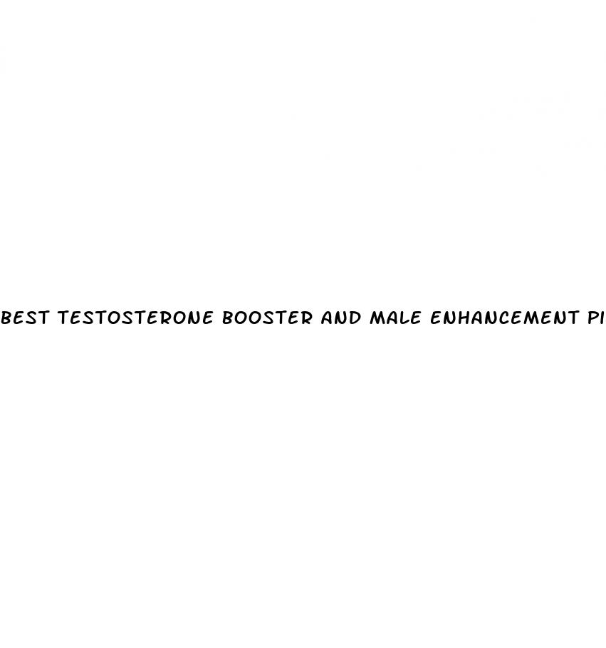 best testosterone booster and male enhancement pills