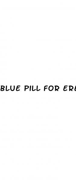 blue pill for erection