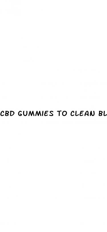 cbd gummies to clean blood vessels