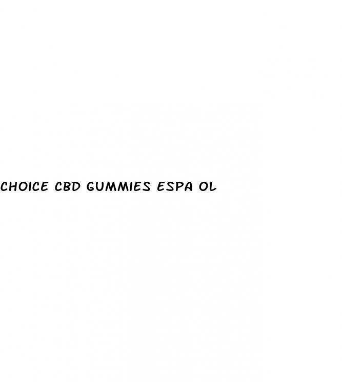 choice cbd gummies espa ol