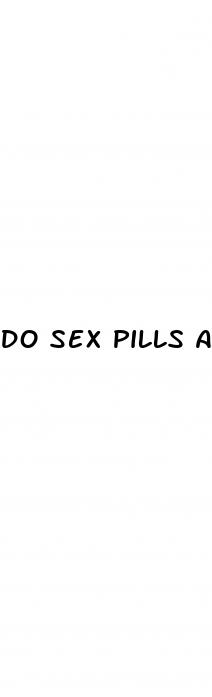 do sex pills actually work