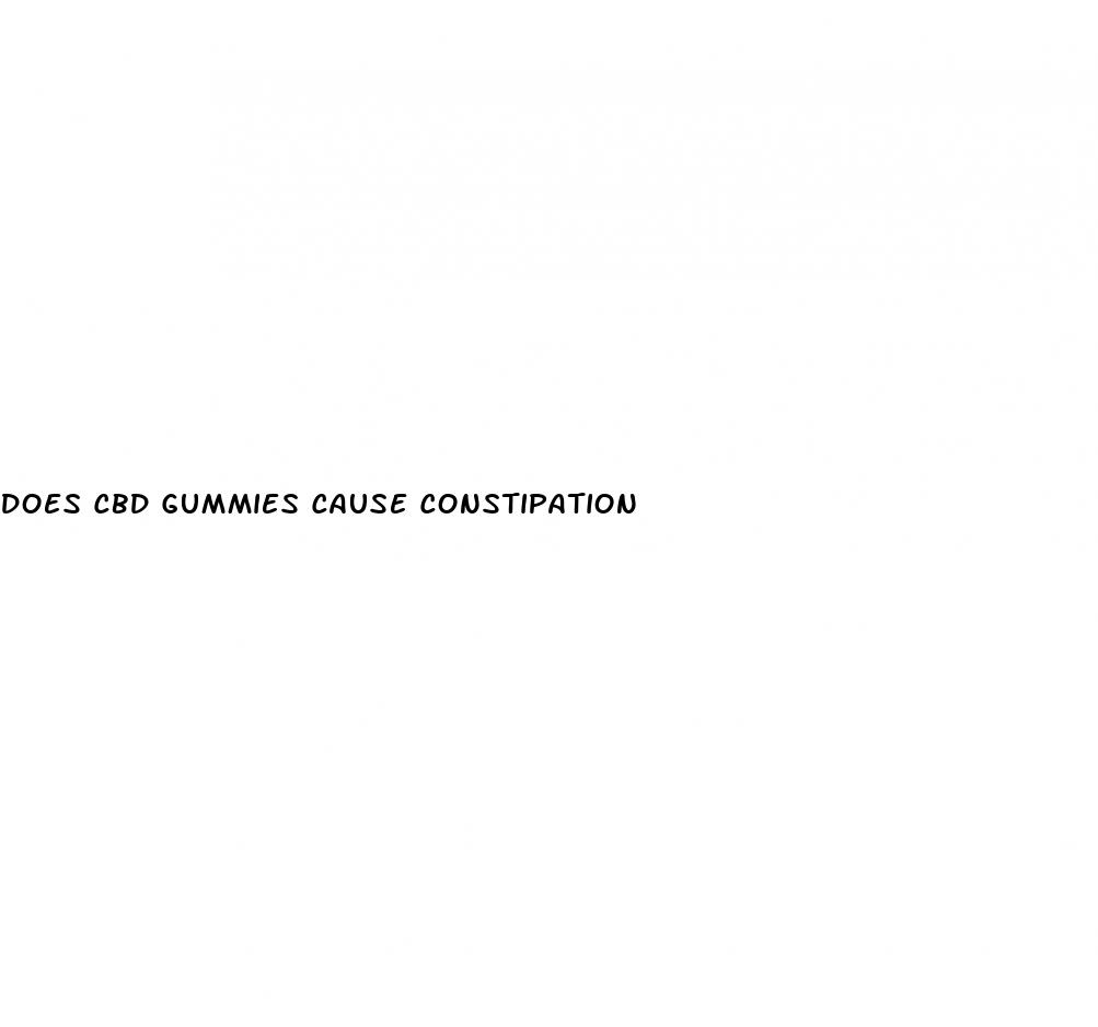 does cbd gummies cause constipation