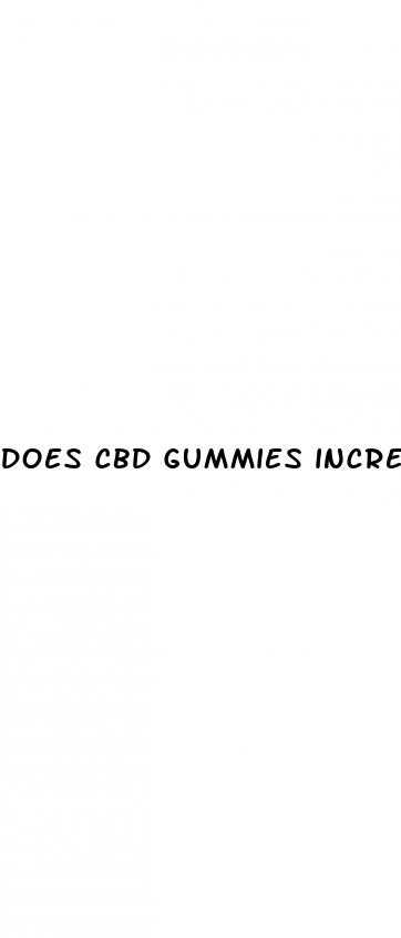 does cbd gummies increase appetite