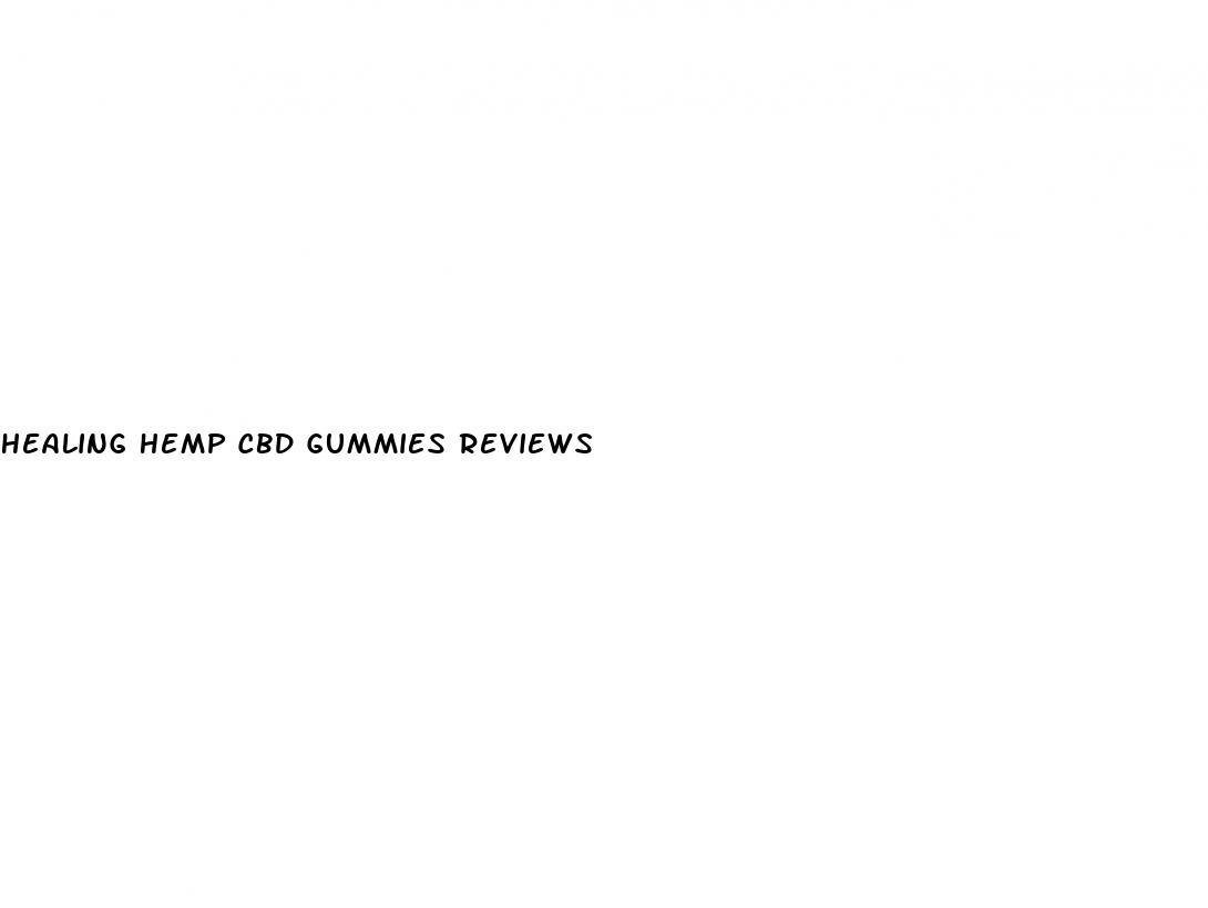 healing hemp cbd gummies reviews