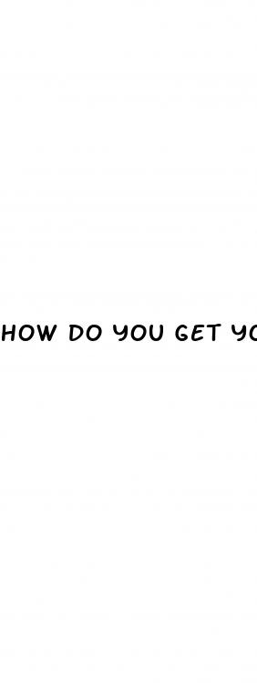 how do you get your dick bigger