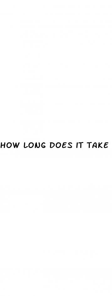 how long does it take ed pills to work