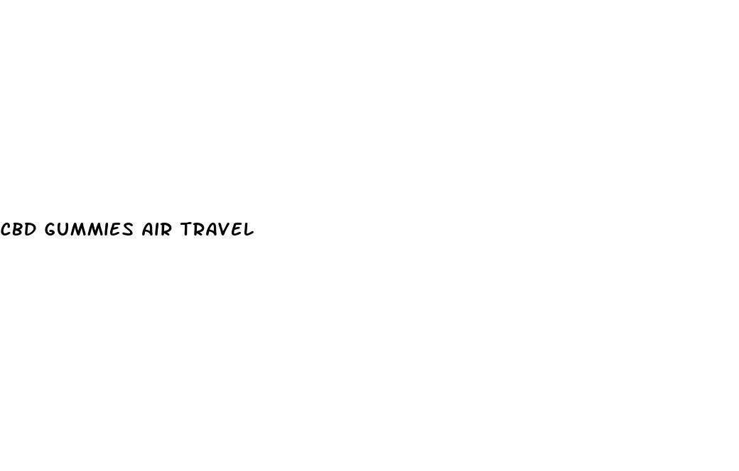 cbd gummies air travel