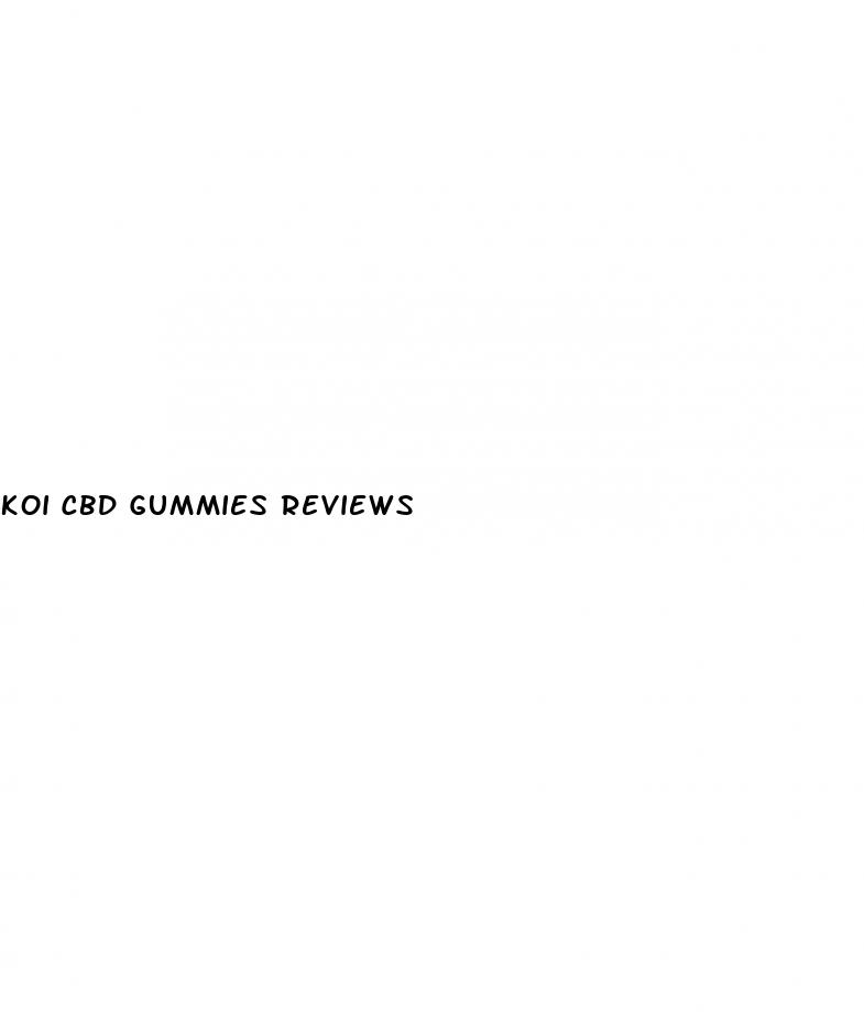 koi cbd gummies reviews