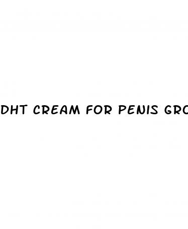 dht cream for penis growth