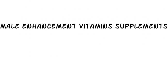 male enhancement vitamins supplements