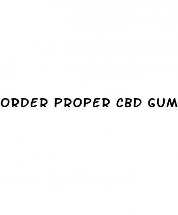 order proper cbd gummies