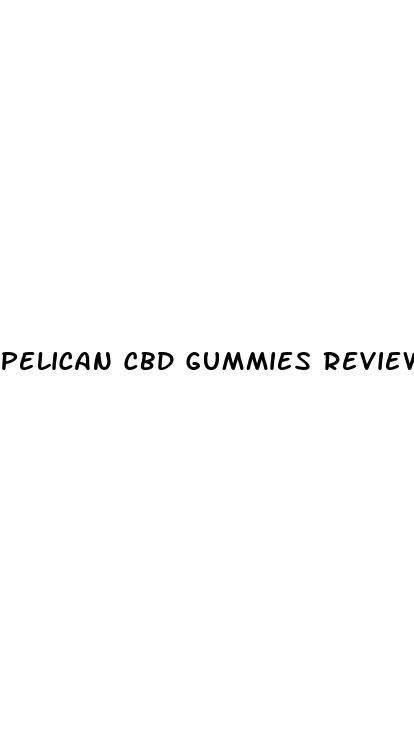 pelican cbd gummies reviews
