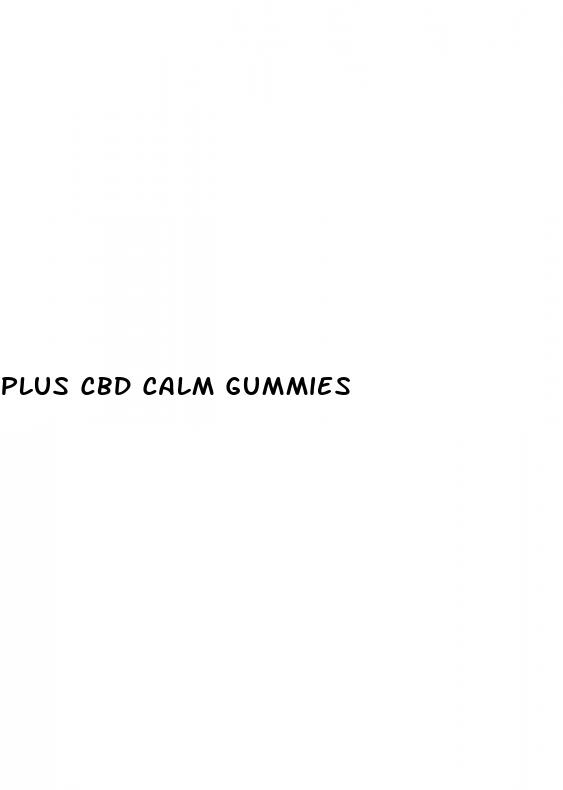 plus cbd calm gummies