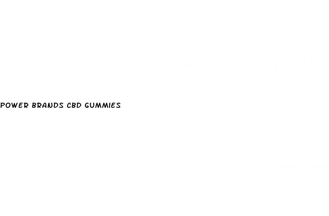 power brands cbd gummies
