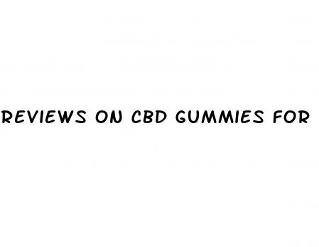 reviews on cbd gummies for ed