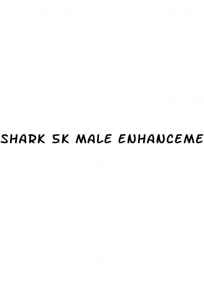 shark 5k male enhancement pills
