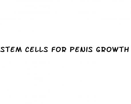 stem cells for penis growth
