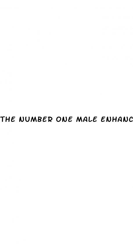 the number one male enhancement pill