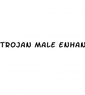 trojan male enhancement pills
