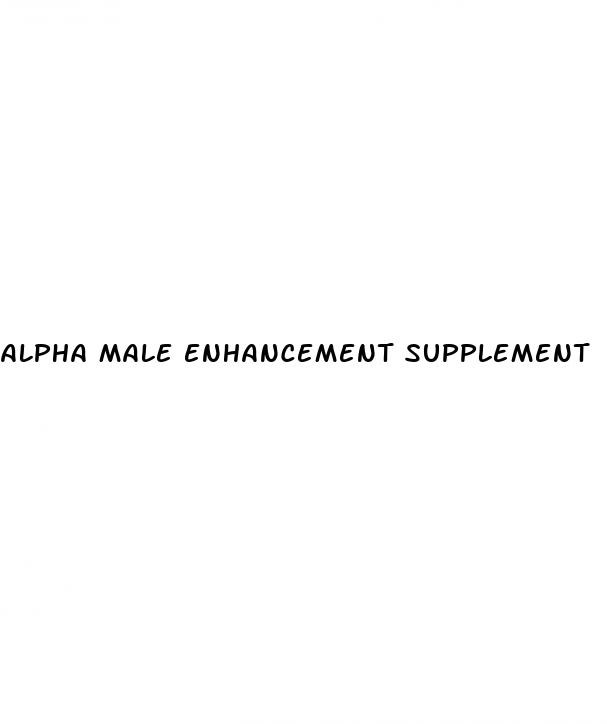 alpha male enhancement supplement