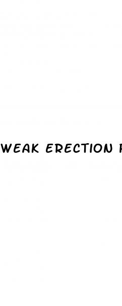 weak erection pills