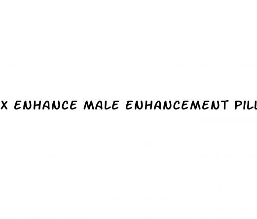 x enhance male enhancement pills