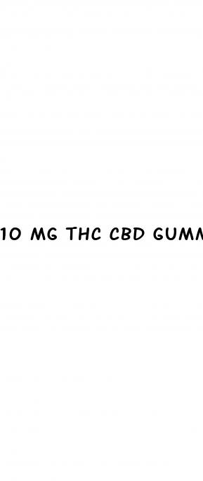 10 mg thc cbd gummies