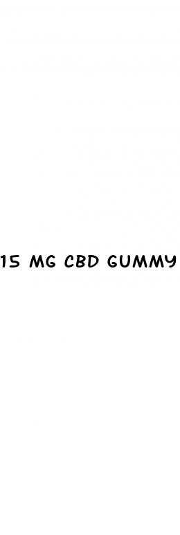 15 mg cbd gummy effects