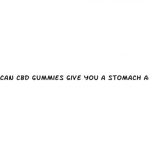 can cbd gummies give you a stomach ache