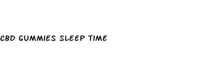 cbd gummies sleep time