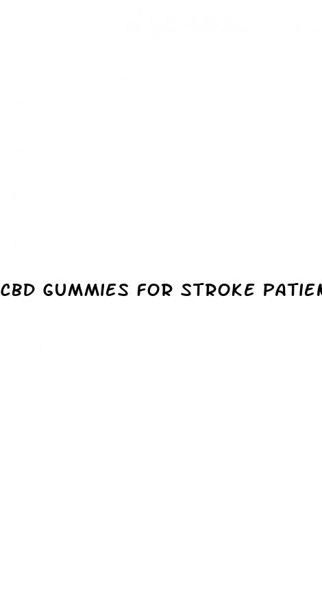 cbd gummies for stroke patients