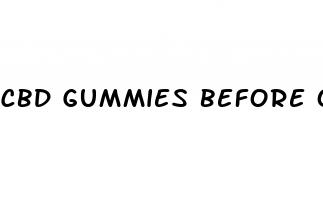 cbd gummies before or after eating