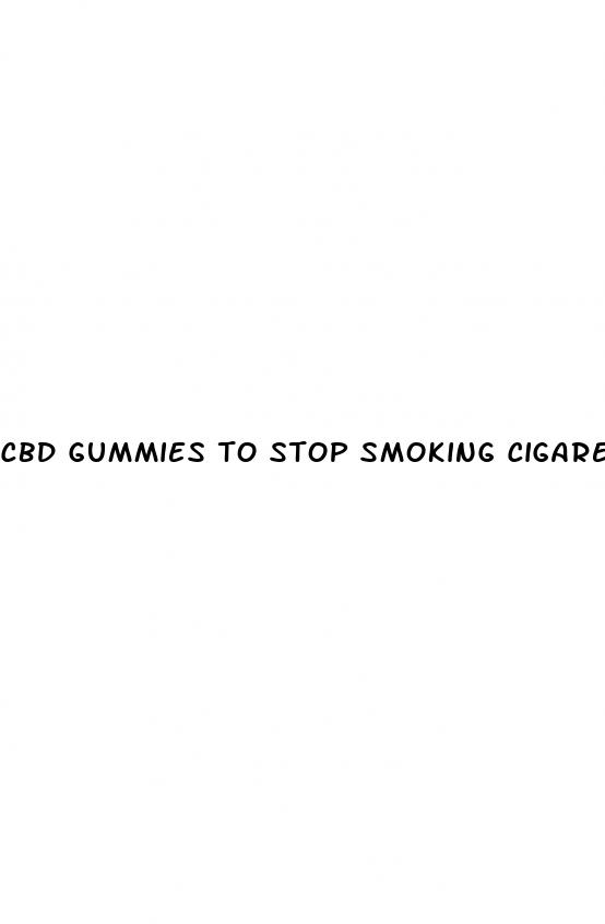 cbd gummies to stop smoking cigarettes shark tank