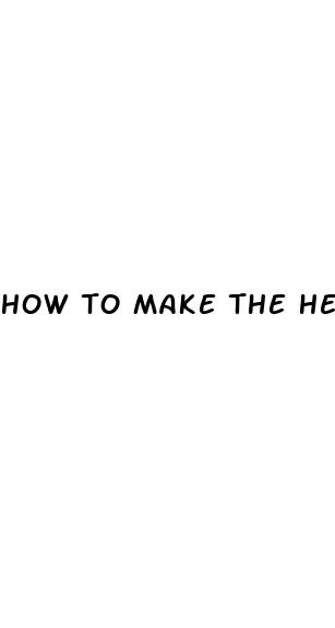 how to make the head of your penis bigger
