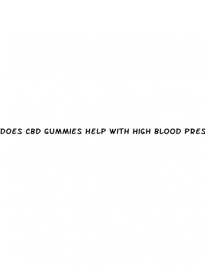 does cbd gummies help with high blood pressure