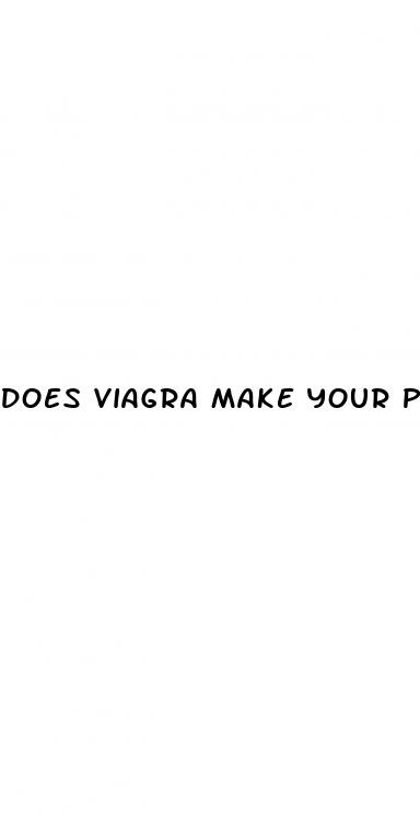 does viagra make your penis bigger