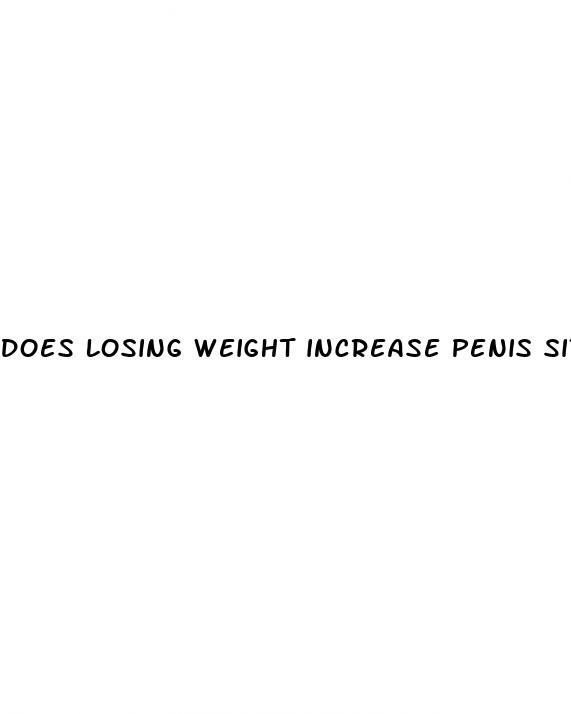 does losing weight increase penis size