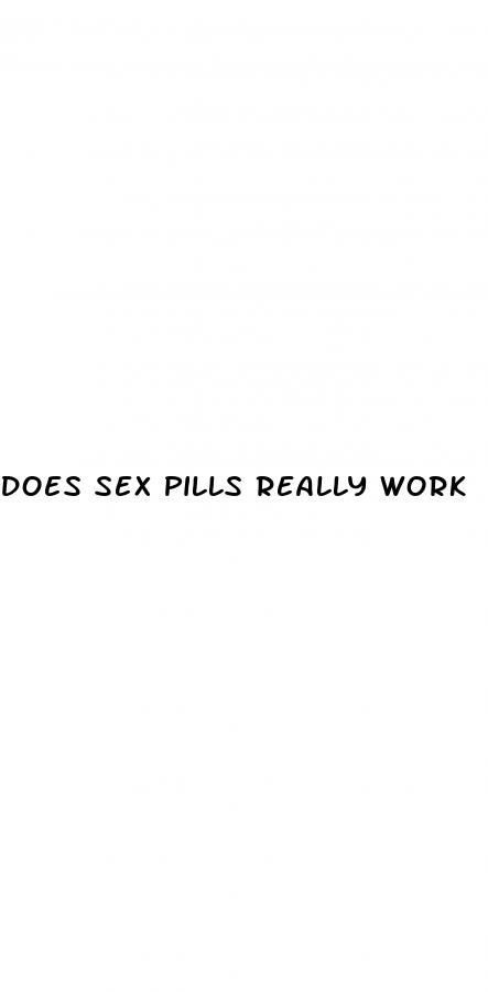 does sex pills really work
