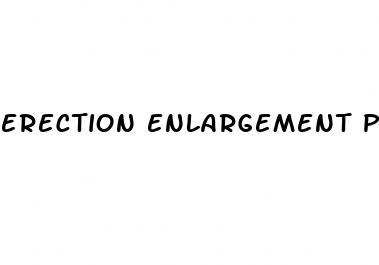 erection enlargement pills