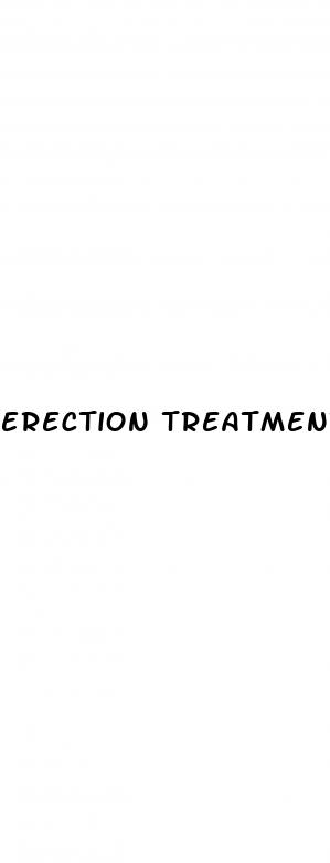 erection treatment pills