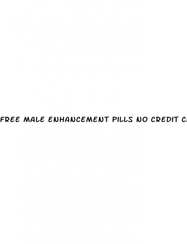 free male enhancement pills no credit card
