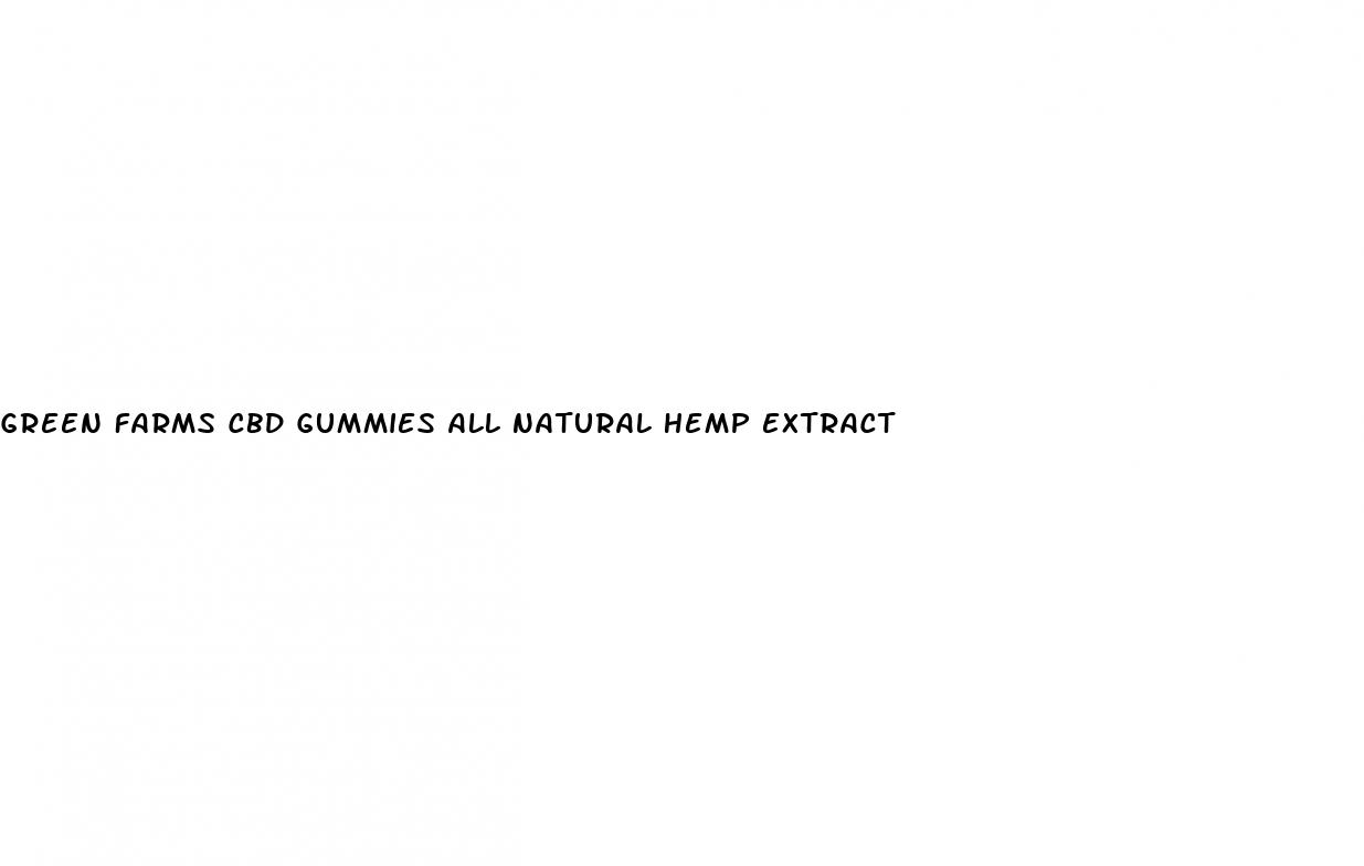 green farms cbd gummies all natural hemp extract