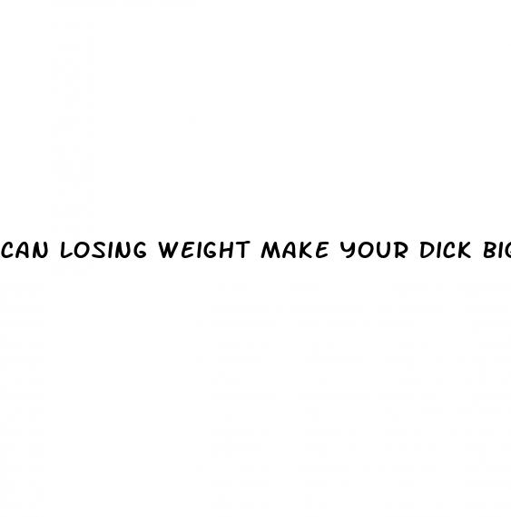 can losing weight make your dick bigger
