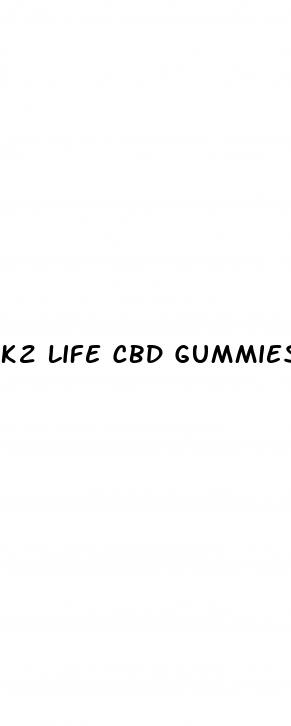 k2 life cbd gummies reviews