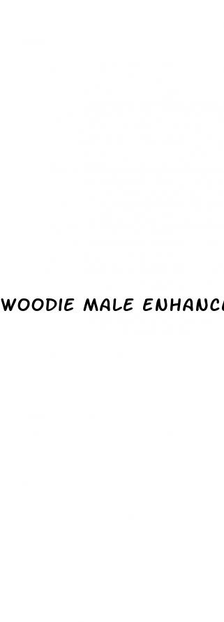 woodie male enhancement pills